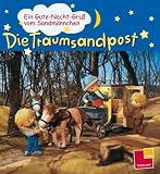 Die Traumsandpost: Ein Gute-Nacht-Gru� vom Sandm�nnchen - 