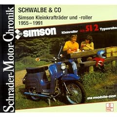 Schrader-Motor-Chronik, Bd. 83, Schwalbe und Co, Simson Kleinkraftr�der und Roller, 1955-1991