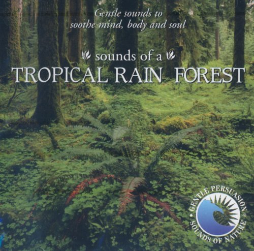  : Sounds of the Tropical Rainforest