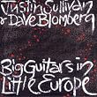 Big Guitars in Little Europe