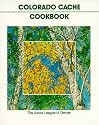 Colorado Cache Cookbook: A Goldmine of Recipes