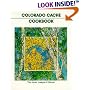 Colorado Cache Cookbook: A Goldmine of Recipes
