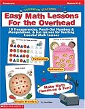 Overhead Teaching Kit: Easy Math Lessons for the Overhead (Grades K-2)