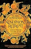 Xenophon's retreat : Greece, Persia and the end of the Golden Age