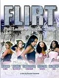 F.L.I.R.T. (Fine Ladies Is Runnin Things)