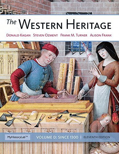 The Western Heritage: Since 1300 (11th Edition) by Donald M. Kagan (2014-01-07)