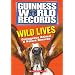 Wild Lives: Outrageous Animal & Nature Records (Guinness World Records)