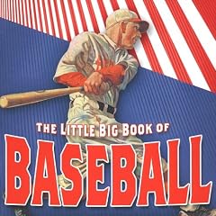 The Little Big Book of Baseball