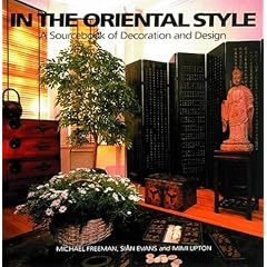 In the Oriental Style: A Sourcebook of Decoration and Design