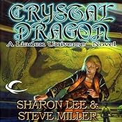 Crystal Dragon: Liaden Universe Books of Before, Book 2 | [Sharon Lee, Steve Miller]