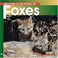 Welcome to the World of Foxes (Welcome to the World Series)