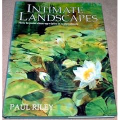Intimate Landscapes How To Paint Close Up Views In Watercolours