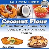 Coconut Flour Combination Cookbook (A Combination Of Two Great Coconut Flour, Gluten Free Recipe Books)