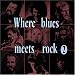 Where Blues Meets Rock Vol.2