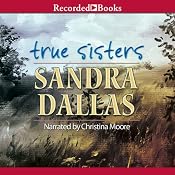 True Sisters | [Sandra Dallas]