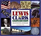 Lewis & Clark Expedition Illustrated Glossary (Lewis & Clark Expedition)
