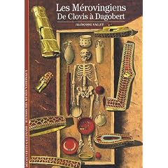 Les M�rovingiens : De Clovis � Dagobert