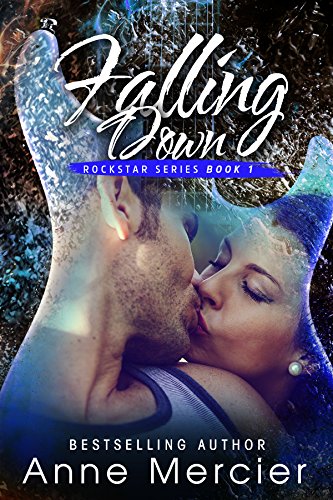 Falling Down (Rockstar, Book 1)