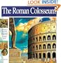 The Roman Colosseum: The story of the world's most famous stadium and its deadly games (Wonders of the World Book)