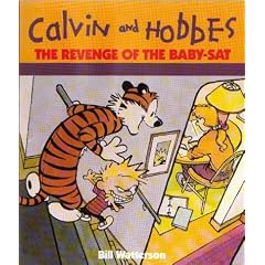 Calvin and Hobbes' Revenge of the Baby-sat (Calvin and Hobbes Series)