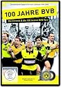 100 Jahre BVB - Die Chronik & Die 100 besten BVB-Tore [2 DVDs]