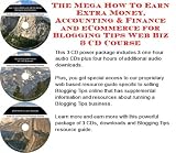 The Mega How To Earn Extra Money, Accounting & Finance and eCommerce for Blogging Tips Web Biz 3 CD Course