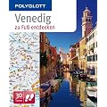 Venedig: Polyglott zu Fu� entdecken
