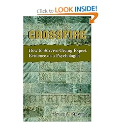 Crossfire! How To Survive Giving Expert Evidence as a Psychologist