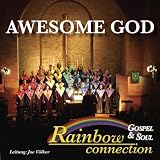 Awesome God - Rainbow Gospel & Soul Connection