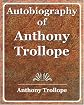 Autobiography of Anthony Trollope