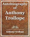 Autobiography of Anthony Trollope