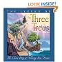 The Legend Of The Three Trees - Picture Book