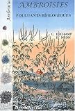 Ambroisies, Ambrosia. Polluants biologiques