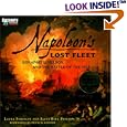 Napoleon's Lost Fleet: Bonaparte, Nelson, and the Battle of the Nile by Laura Foreman, Ellen Blue Phillips, and Franck Goddio