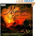 Napoleon's Lost Fleet: Bonaparte, Nelson, and the Battle of the Nile by Laura Foreman, Ellen Blue Phillips, and Franck Goddio