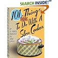 101 More Things to do with a Slow Cooker