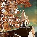 Southern Gospel Karaoke, Vol. 3