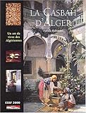 La Casbah d_Alger ou l_art de vivre des Alg�riennes