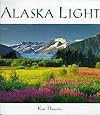 Alaska Light: Ideas and Images from a Northern Land