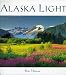 Alaska Light: Ideas and Images from a Northern Land