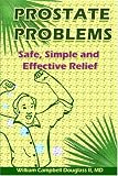 Prostate Problems: Safe, Simple, Effective Relief