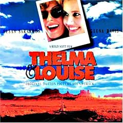 Thelma & Louise: Original Motion Picture Soundtrack