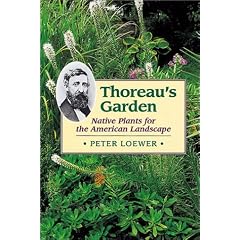 Thoreau's Garden: Native Plants for the American Landscape