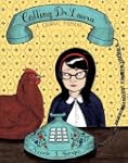 Calling Dr. Laura: A Graphic Memoir