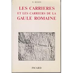 Les carri�res et les carriers de la Gaule romaine
