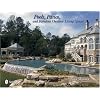 Pools, Patios, and Fabulous Outdoor Living Spaces