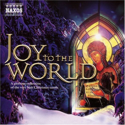 CD-Charts  Music : Joy to the World: a Glorious Collection of the Very Best Christmas Carols