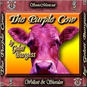 The Purple Cow | [Gelett Burgess]
