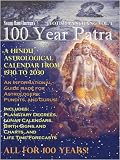 100 Year Patra (Panchang) Vol 1: Vedic Science - Astrological Calendar from 1930 - 2030
