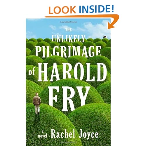 The Unlikely Pilgrimage of Harold Fry: A Novel
